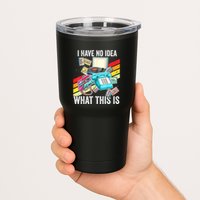 I Have No Idea What This Is 70s 80s 90s Theme Outfit Tumbler