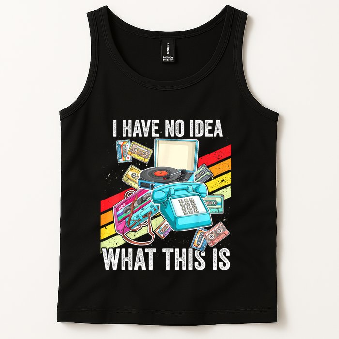 I Have No Idea What This Is 70s 80s 90s Theme Outfit Tank Top