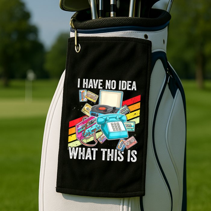 I Have No Idea What This Is 70s 80s 90s Theme Outfit Golf Towel