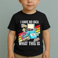 I Have No Idea What This Is 70s 80s 90s Theme Outfit Toddler T-Shirt