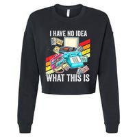 I Have No Idea What This Is 70s 80s 90s Theme Outfit Cropped Pullover Crew