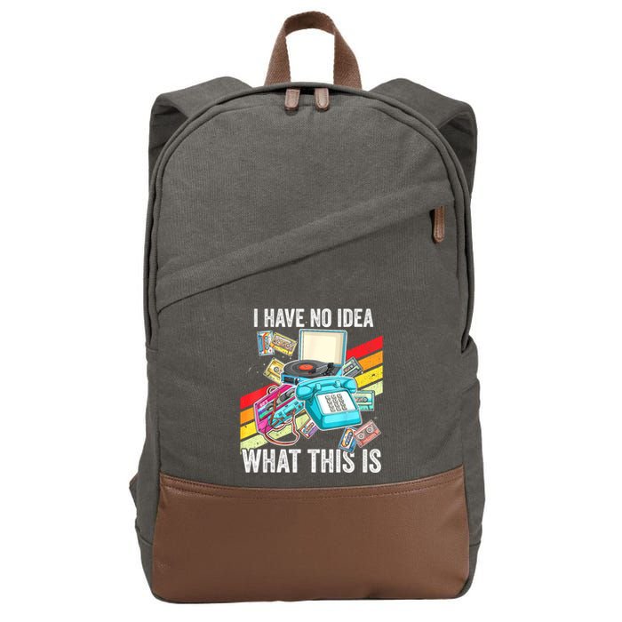 I Have No Idea What This Is 70s 80s 90s Theme Outfit Cotton Canvas Backpack
