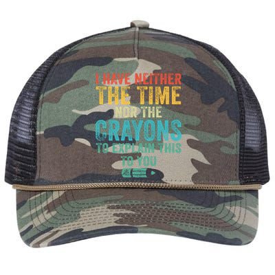 I Have Neither The Time Nor The Crayons To Explain Funny Gift Retro Rope Trucker Hat Cap