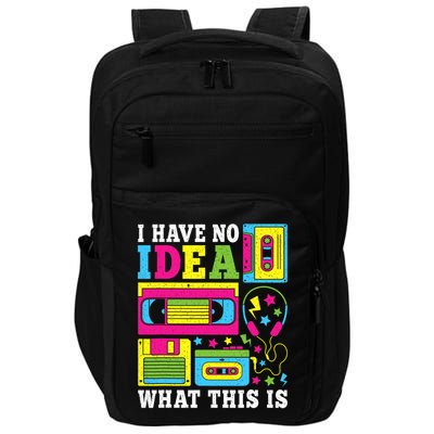 I Have No Idea What This Is 80s 90s Outfit Impact Tech Backpack