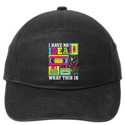 I Have No Idea What This Is 80s 90s Outfit 7-Panel Snapback Hat