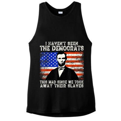 I Have Not Seen The Democrats This Mad Since We Took Away Their Slaves Ladies PosiCharge Tri-Blend Wicking Tank