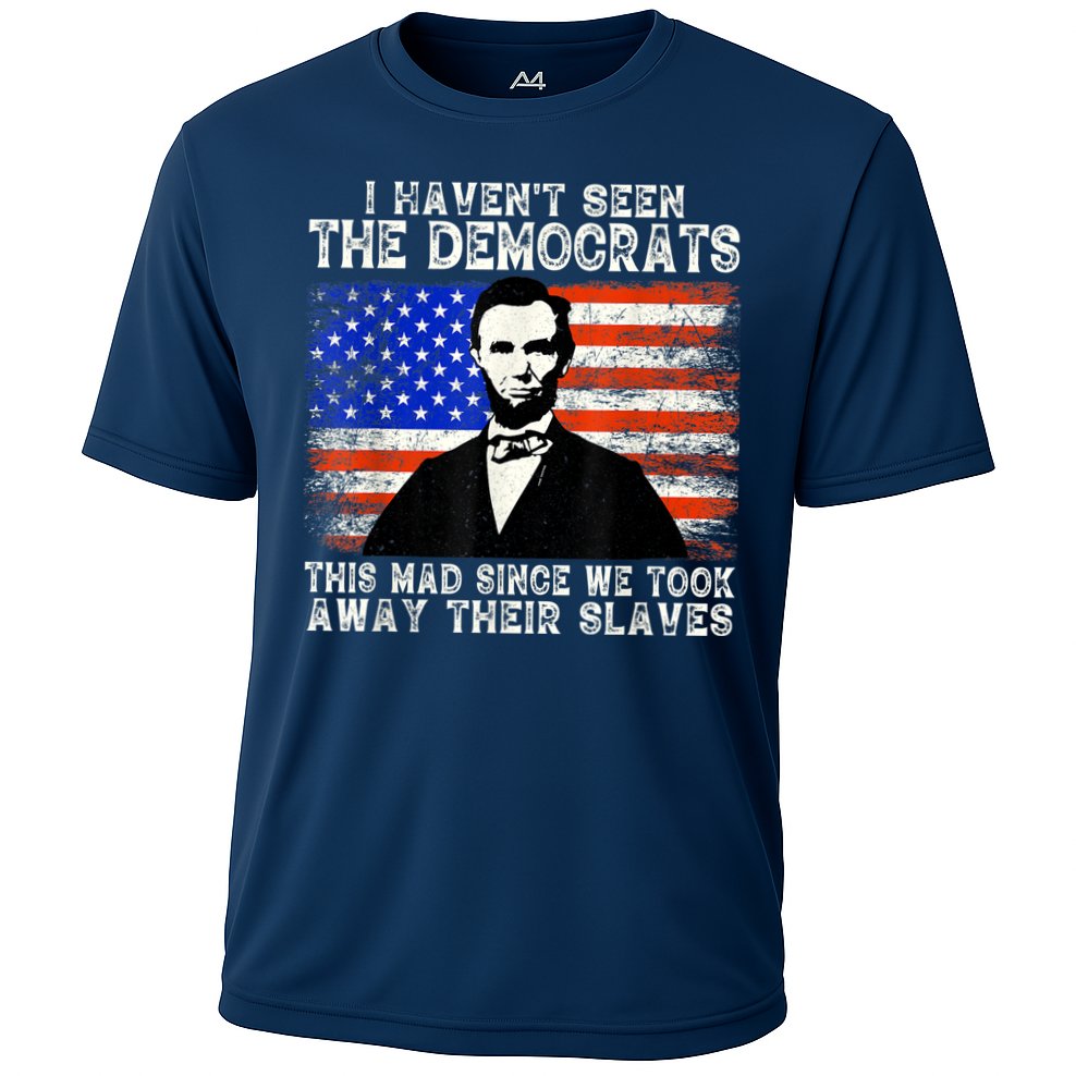 I Have Not Seen The Democrats This Mad Since We Took Away Their Slaves Performance Shirt