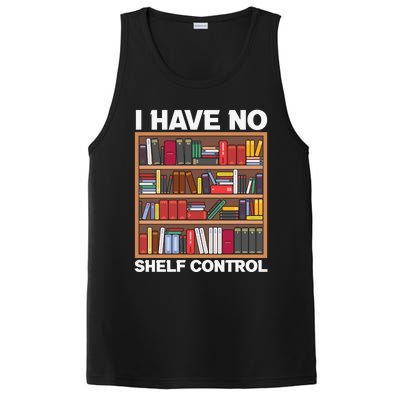 I Have No Shelf Control Funny Book Lover Bookshelf Reading Gift PosiCharge Competitor Tank