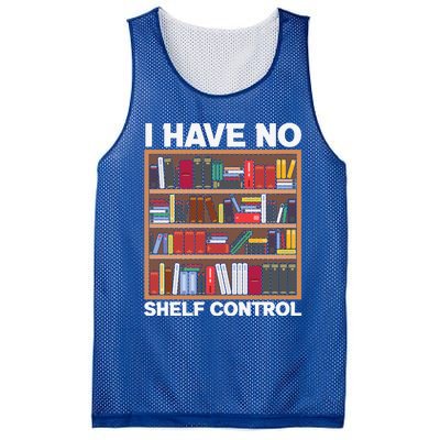 I Have No Shelf Control Funny Book Lover Bookshelf Reading Gift Mesh Reversible Basketball Jersey Tank