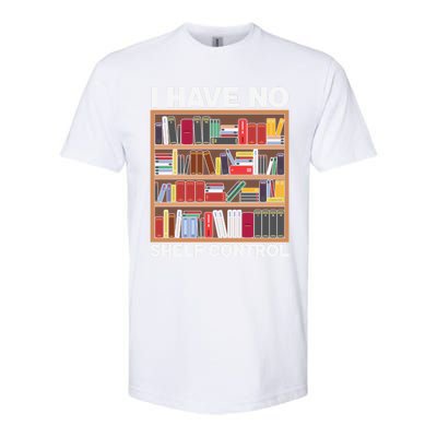 I Have No Shelf Control Funny Book Lover Bookshelf Reading Gift Softstyle CVC T-Shirt