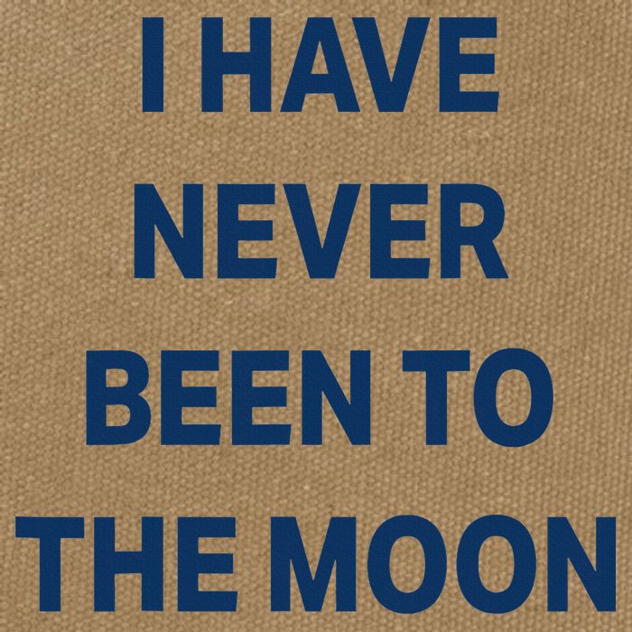 I Have Never Been To The Moon Funny Cotton Canvas Backpack