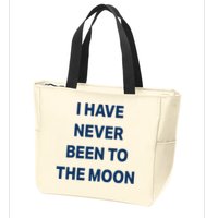 I Have Never Been To The Moon Funny Zip Tote Bag