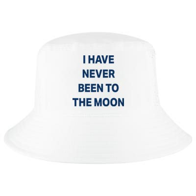 I Have Never Been To The Moon Funny Cool Comfort Performance Bucket Hat