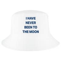 I Have Never Been To The Moon Funny Cool Comfort Performance Bucket Hat