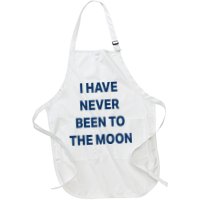 I Have Never Been To The Moon Funny Apron