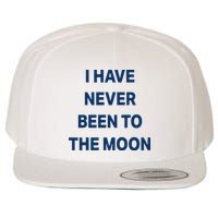 I Have Never Been To The Moon Funny Wool Snapback Cap