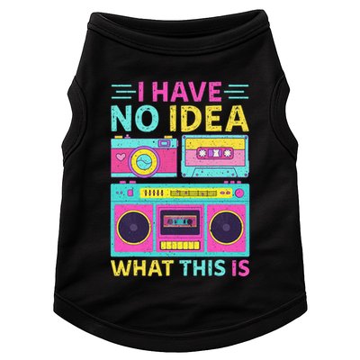 I Have No Idea What This Is Outfit 80s 90s Doggie Tank