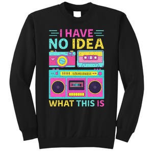 I Have No Idea What This Is Outfit 80s 90s Sweatshirt