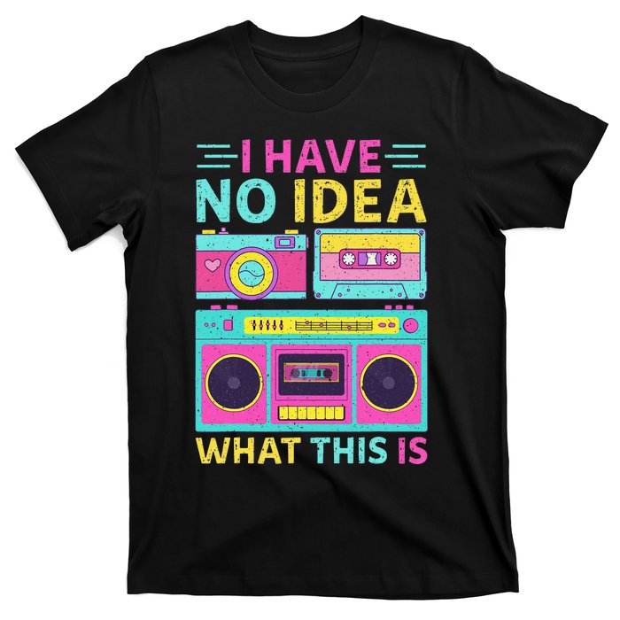 I Have No Idea What This Is Outfit 80s 90s T-Shirt