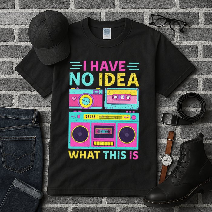 I Have No Idea What This Is Outfit 80s 90s Tall T-Shirt
