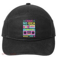 I Have No Idea What This Is Outfit 80s 90s 7-Panel Snapback Hat