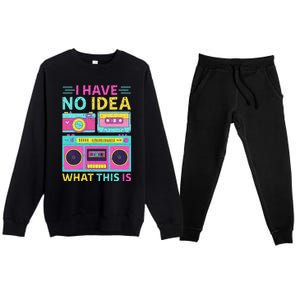 I Have No Idea What This Is Outfit 80s 90s Premium Crewneck Sweatsuit Set