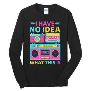 I Have No Idea What This Is Outfit 80s 90s Tall Long Sleeve T-Shirt