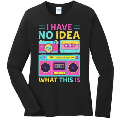 I Have No Idea What This Is Outfit 80s 90s Ladies Long Sleeve Shirt