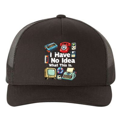 I Have No Idea What This Is 80s Bro 1980s Fashion 80 Party Yupoong Adult 5-Panel Trucker Hat