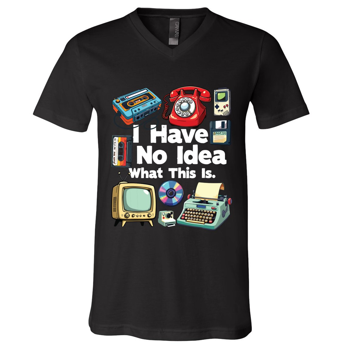 I Have No Idea What This Is 80s Bro 1980s Fashion 80 Party V-Neck T-Shirt