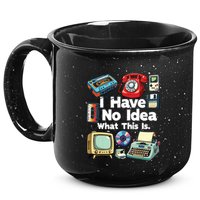 I Have No Idea What This Is 80s Bro 1980s Fashion 80 Party 15oz Campfire Ceramic Mug