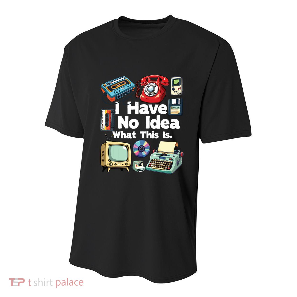 I Have No Idea What This Is 80s Bro 1980s Fashion 80 Party Youth Performance Sprint T-Shirt