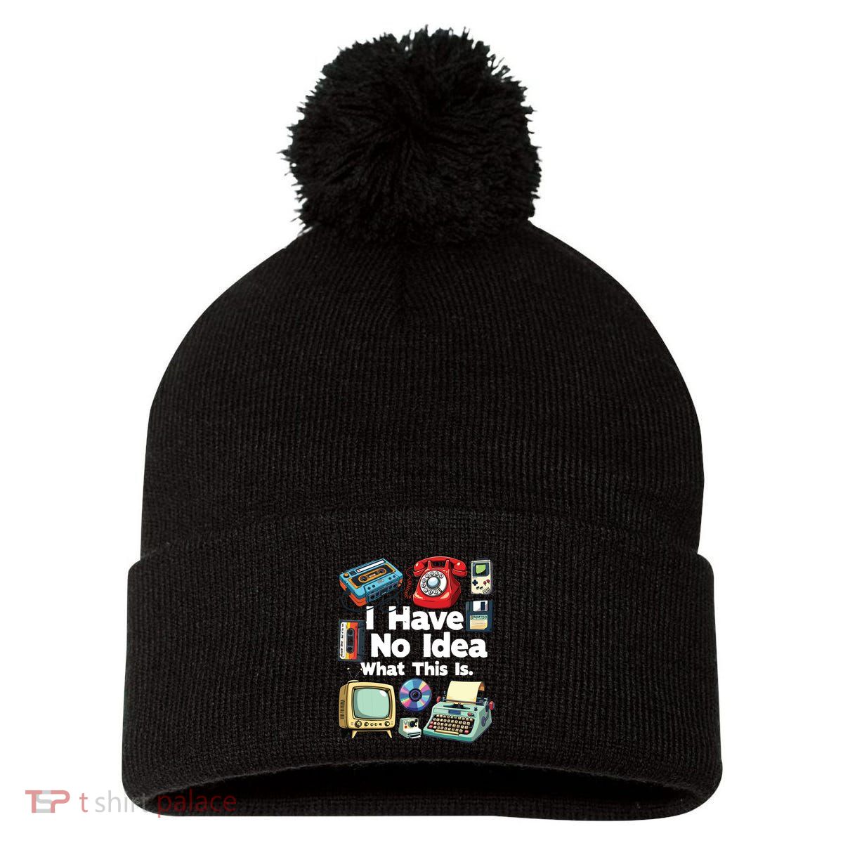 I Have No Idea What This Is 80s Bro 1980s Fashion 80 Party Pom Pom 12in Knit Beanie