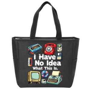 I Have No Idea What This Is 80s Bro 1980s Fashion 80 Party Zip Tote Bag