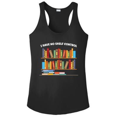 I Have No Shelf Control Librarian Funny Gift Ladies PosiCharge Competitor Racerback Tank