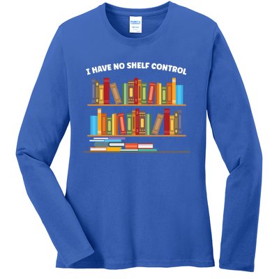 I Have No Shelf Control Librarian Funny Gift Ladies Long Sleeve Shirt