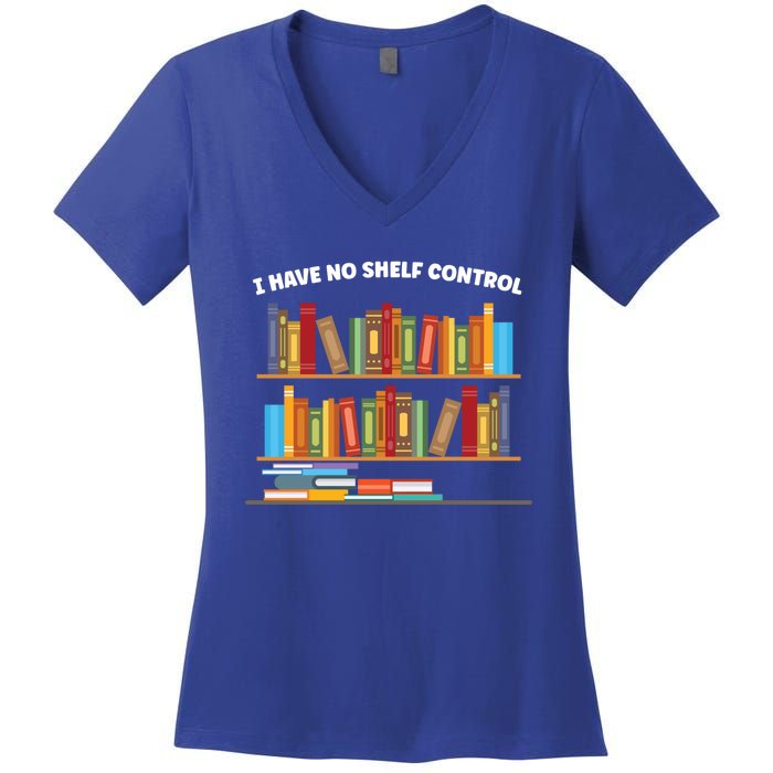 I Have No Shelf Control Librarian Funny Gift Women's V-Neck T-Shirt