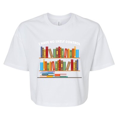 I Have No Shelf Control Librarian Funny Gift Bella+Canvas Jersey Crop Tee