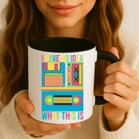 I Have No Idea What This Is Cassette Classic Music Mug