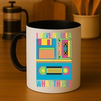 I Have No Idea What This Is Cassette Classic Music Mug