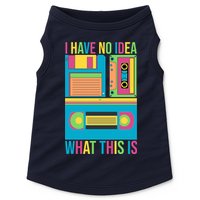 I Have No Idea What This Is Cassette Classic Music Doggie Tank