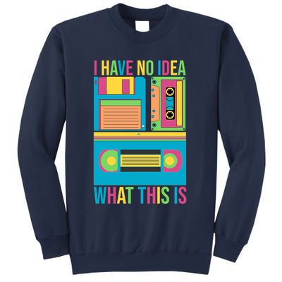 I Have No Idea What This Is Cassette Classic Music Sweatshirt