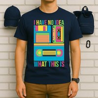I Have No Idea What This Is Cassette Classic Music T-Shirt