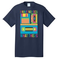 I Have No Idea What This Is Cassette Classic Music Tall T-Shirt