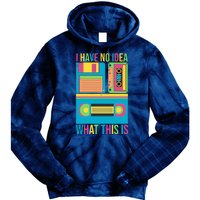 I Have No Idea What This Is Cassette Classic Music Tie Dye Hoodie