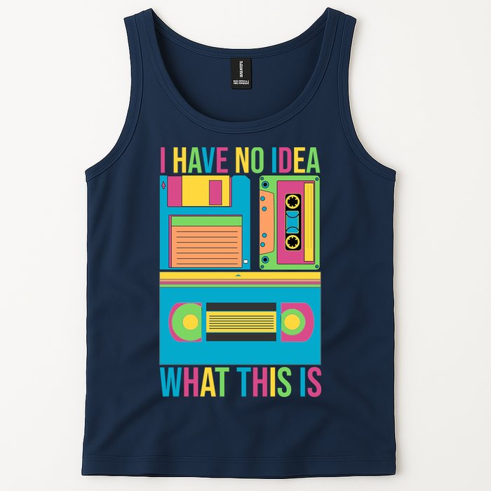 I Have No Idea What This Is Cassette Classic Music Tank Top