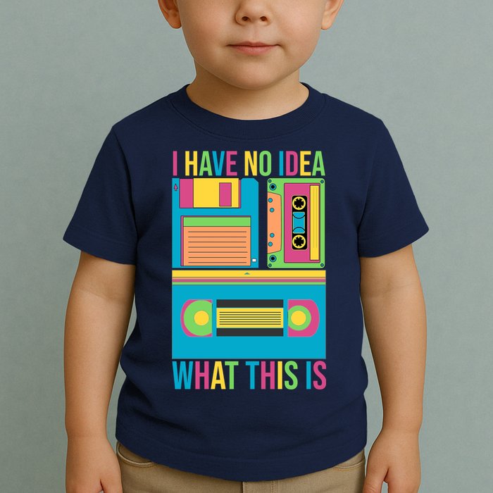 I Have No Idea What This Is Cassette Classic Music Toddler T-Shirt