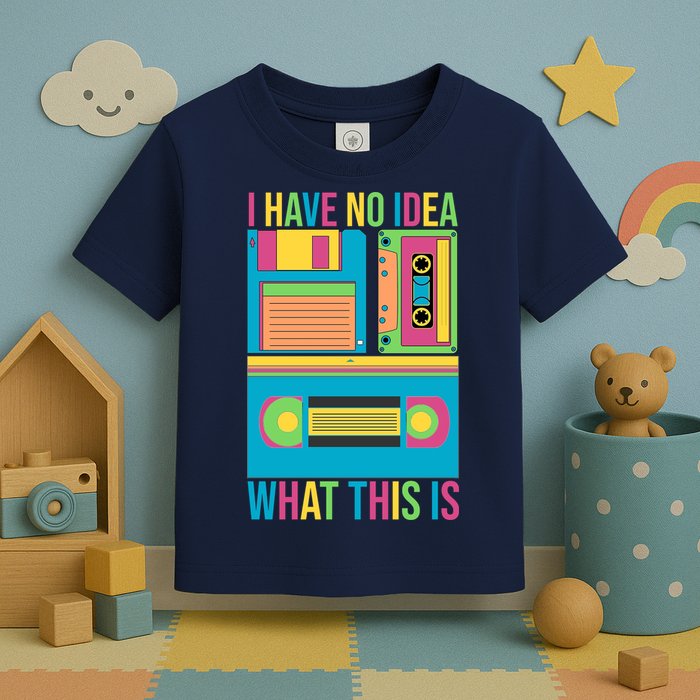 I Have No Idea What This Is Cassette Classic Music Toddler T-Shirt