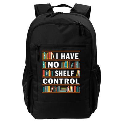 I Have No Shelf Control Funny Library Reading Lovers Daily Commute Backpack