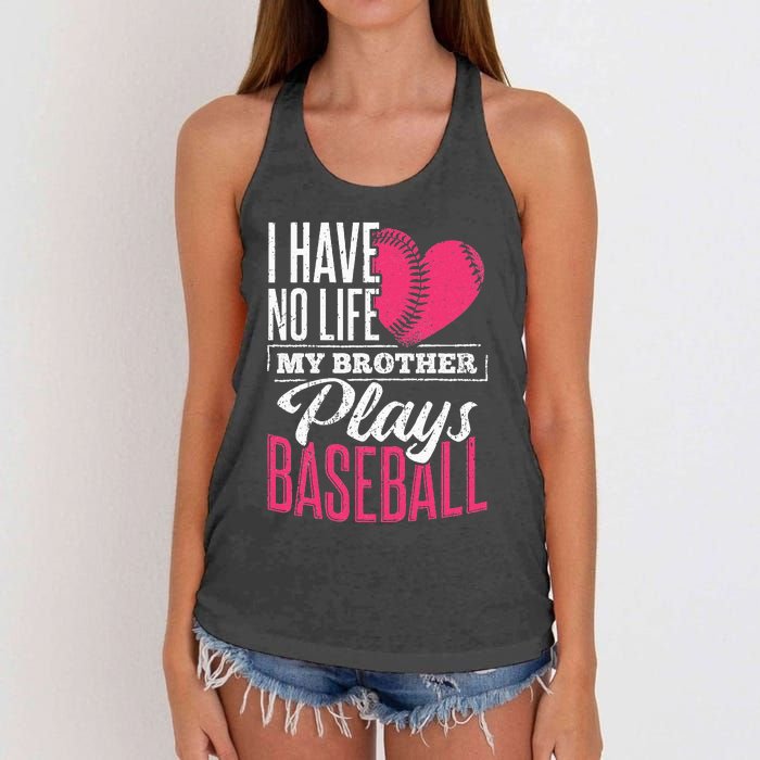 I have no life my brother plays baseball sports team Women's Knotted Racerback Tank